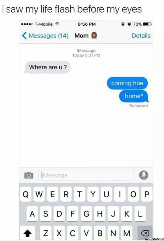 Isaw my life flash before my eyes ga tmobile 856 pm 70 messages 14 mom details i