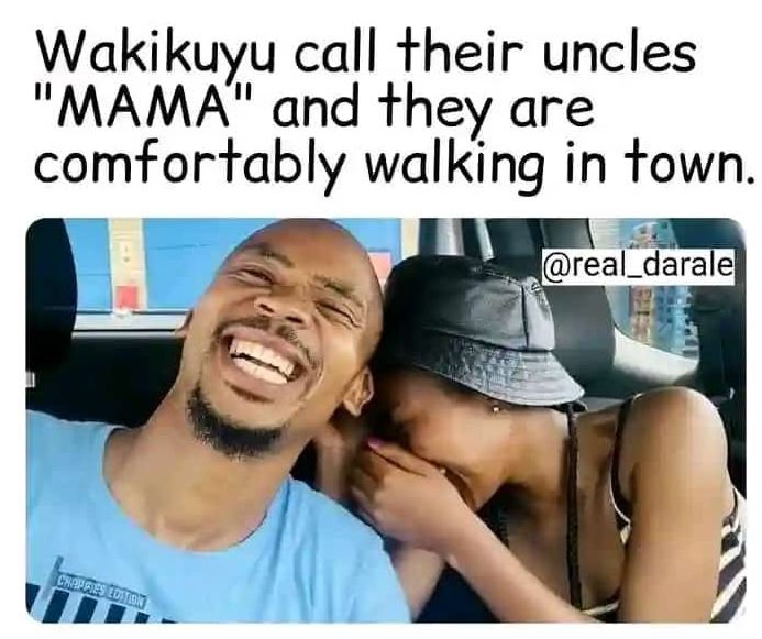 Wakikuyu call their uncles mama and they are comfortably walking in town. real_d