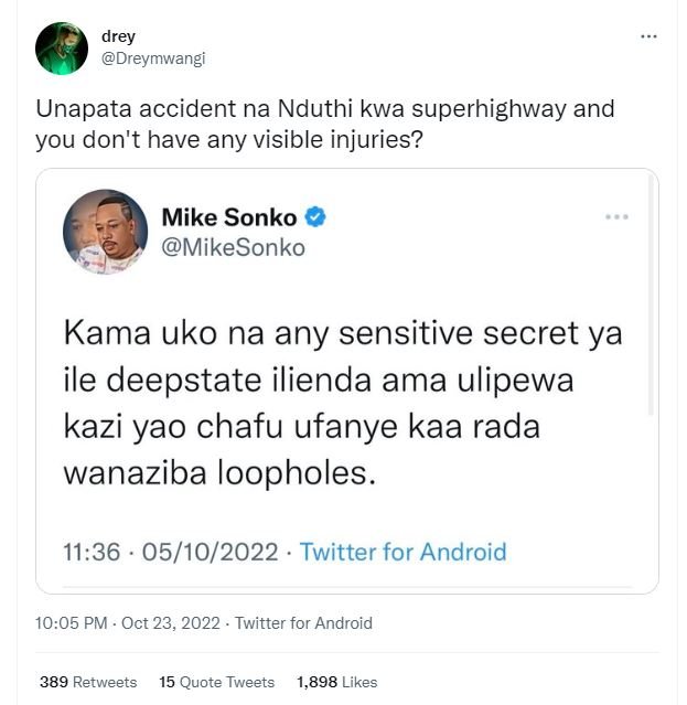 Drey dreymwangi unapata accident na nduthi kwa superhighway and you don't have a