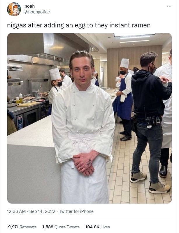 Noah noahgotice niggas after adding an egg to they instant ramen 12.36 am . sep