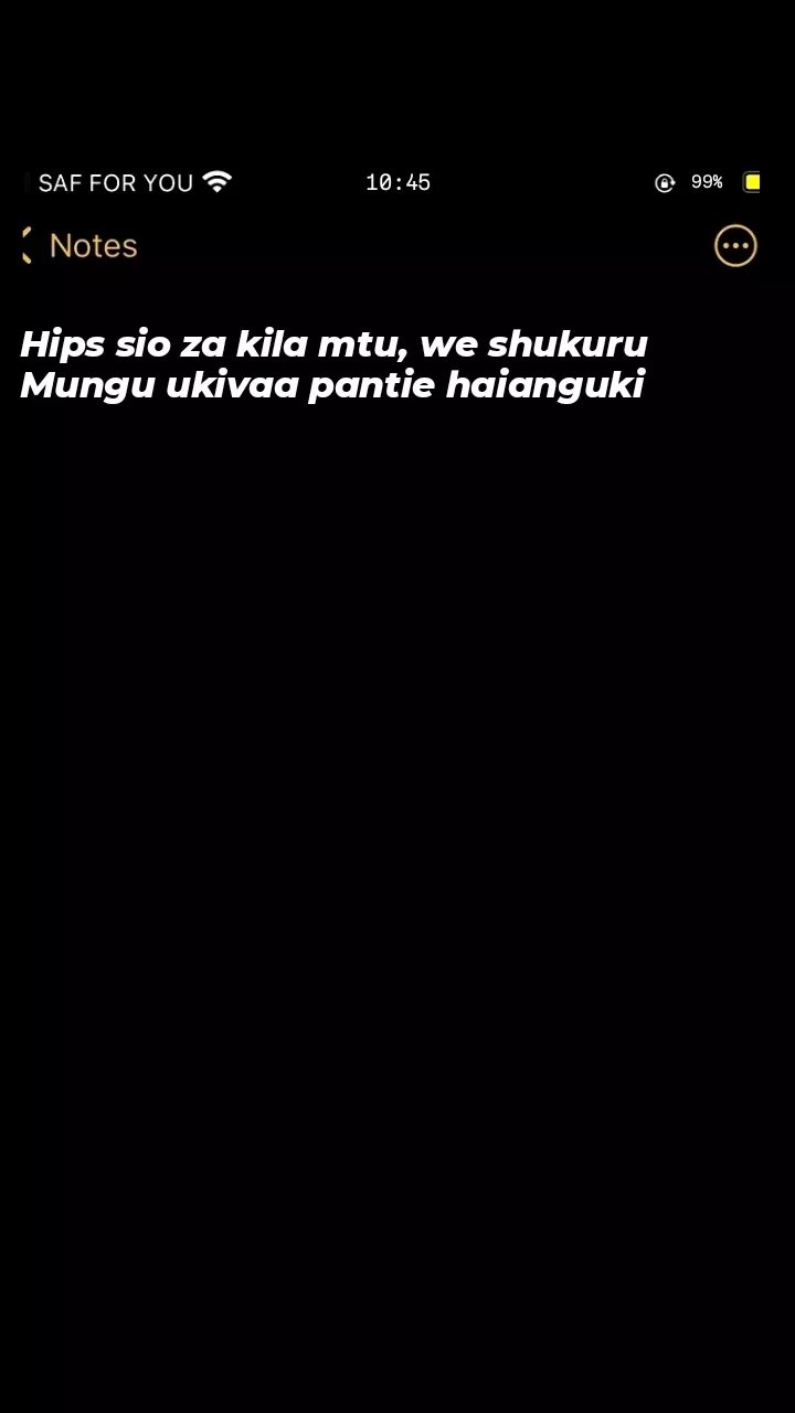 Saf for you 1045 998 notes hips sio za kila mtu, we shukuru mungu ukivaa pantie