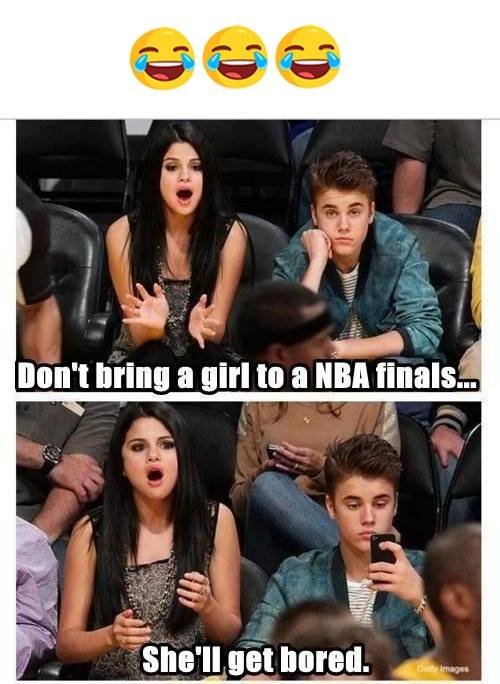 Don'zbring a girlto anbafinals she'll get bored
