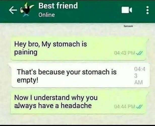 Best friend online safrasin hey bro, my stomach is paining ua s pmj 04 4 that's