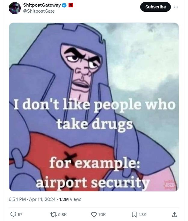 Shitpostgateway shitpostgate subscribe idon't líke people who take drugs for exa