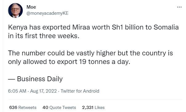 Moe moneyacademyke kenya has exported miraa worth sh1 billion to somalia in its
