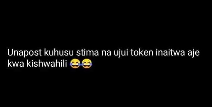 Unapost kuhusu stima na ujui token inaitwa aje kwa kishwahili