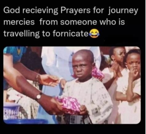 God recieving Prayers for journey mercies from someone who is travelling to forn