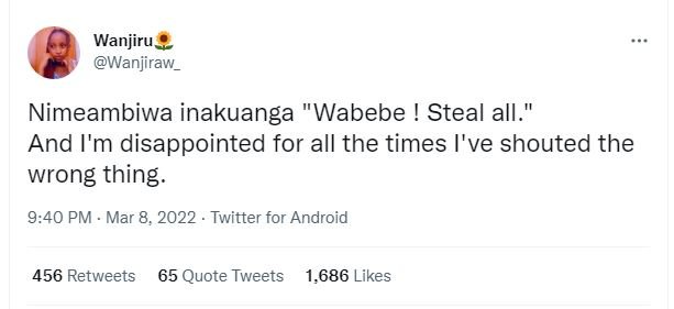 Wanjiru wanjiraw_ nimeambiwa inakuanga 'wabebe steal all.' and i'm disappointed