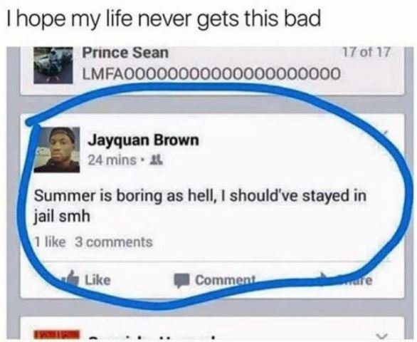 1 hope my life never gets this bad prınce sean 17 of 17 lmfaoooooo oooo jayquan