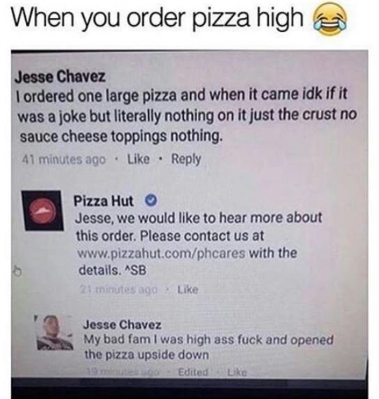 When you order pizza high jesse chavez 1ordered one large pizza and when it came