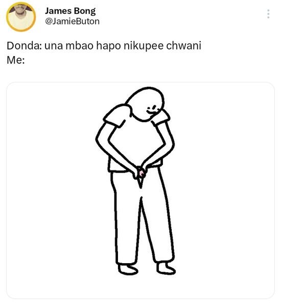 James bong jamiebuton donda una mbao hapo nikupee chwani me