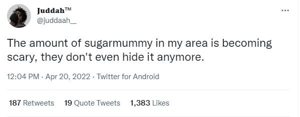 Juddah m juddaah the amount of sugarmummy in my area is becoming scary they don'