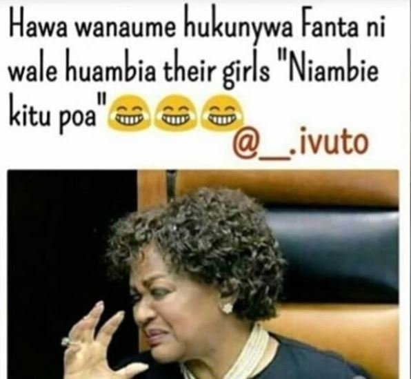 Hawa wanaume hukunywa fanta ni wale huambia their 'girls niambie kitu poa' ii iv