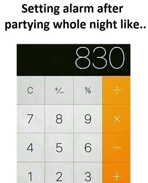 Setting alarm after partying whole night like._ 830 8 5 6 2 3