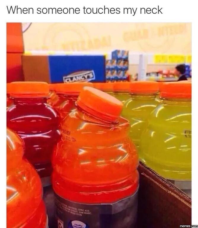 When someone touches my neck memes