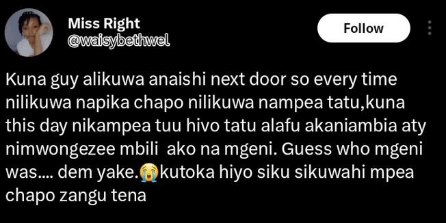 Miss right waisybedhwel follow kuna guy alikuwa anaishi next door so every time