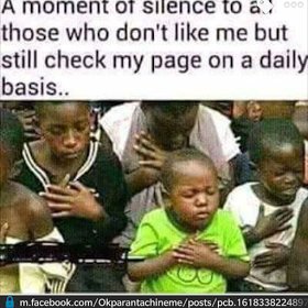 Amoment o1 silence 0 6 those who don't like me but still check my page on a dail