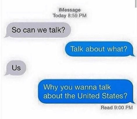 Imessage today 859 pm so can we talk? talk about what? us why you wanna talk abo
