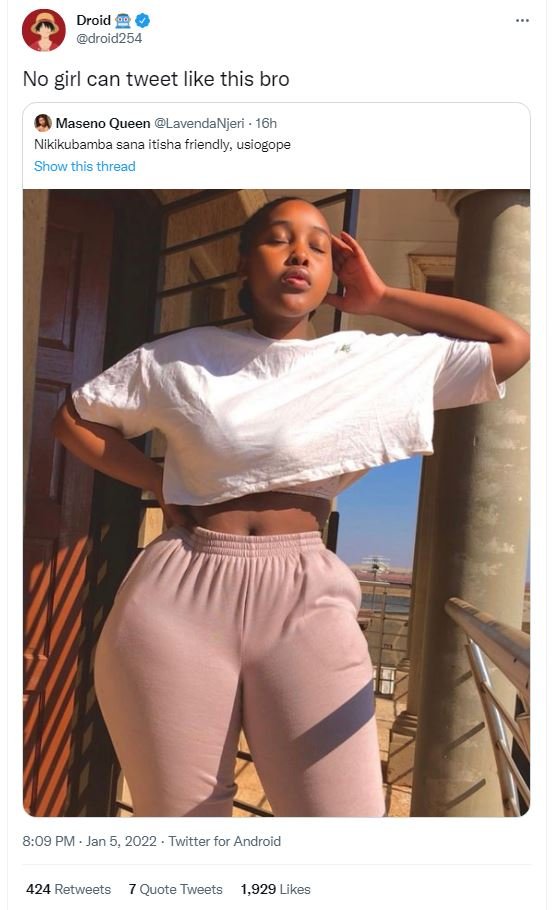 Droid droid254 No girl can tweet like this bro Maseno Queen LavendaNjeri 16h Nik