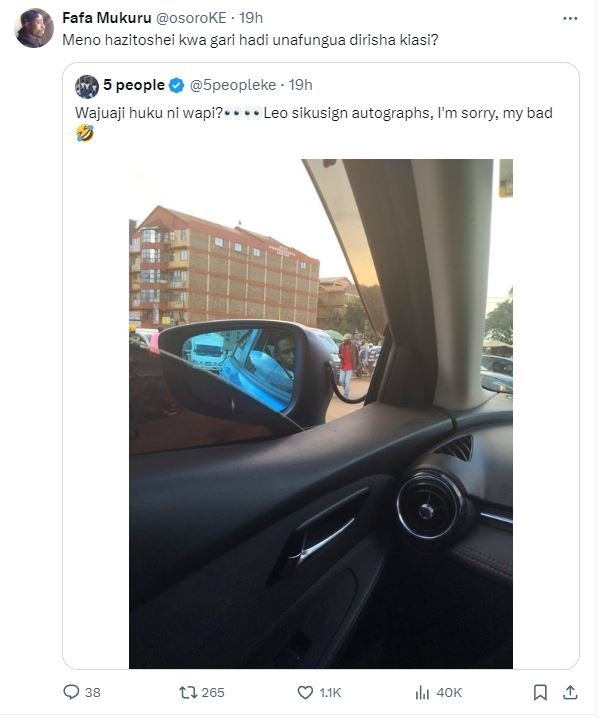 Fafa mukuru osoroke . 19h meno hazitoshei kwa gari hadi unafungua dirisha kiasi?