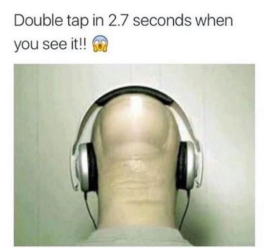 Double tap in 2.7 seconds when you see it
