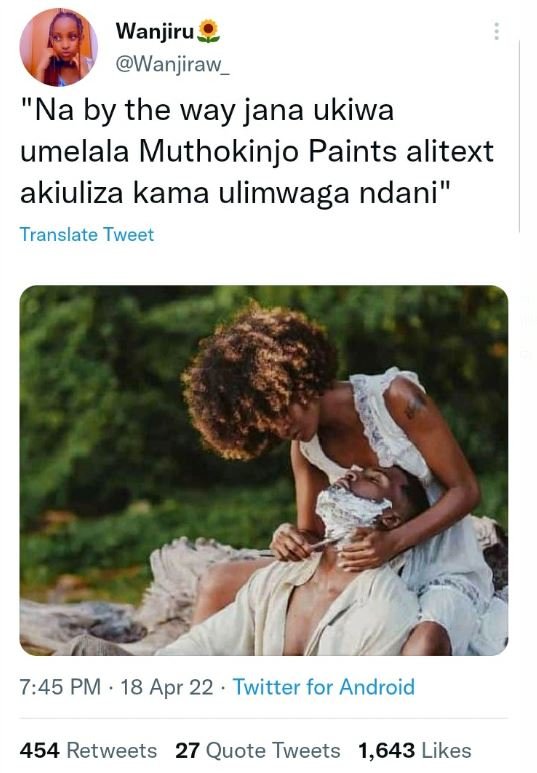 Wanjiru wanjiraw na by the way jana ukiwa umelala muthokinjo paints alitext akiu