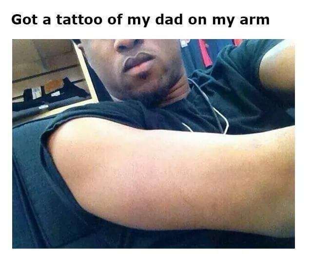 Got a tattoo of my dad on my arm