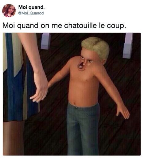 Moi quand. moi_quandd moi quand on me chatouille le coup.