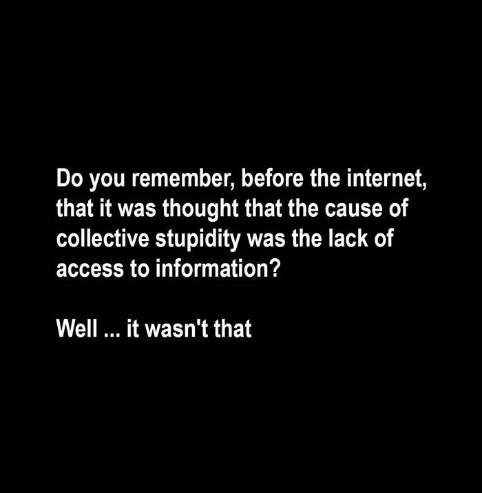 Do you remember before the internet that it was thought that the cause of collec