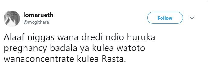 Lomarueth mcgithara follow alaaf niggas wana dredi ndio huruka pregnancy badala