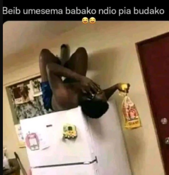 Beib umesema babako ndio pia budako