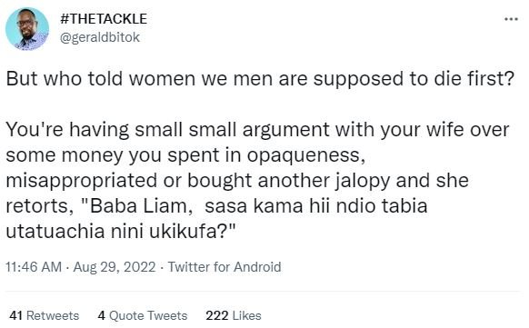 Thetackle geraldbitok but who told women we men are supposed to die first? you'r