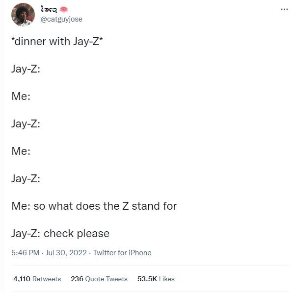 Aça catguyjose dinner with jayz jayz me jayz me jayz me so what does the z stand