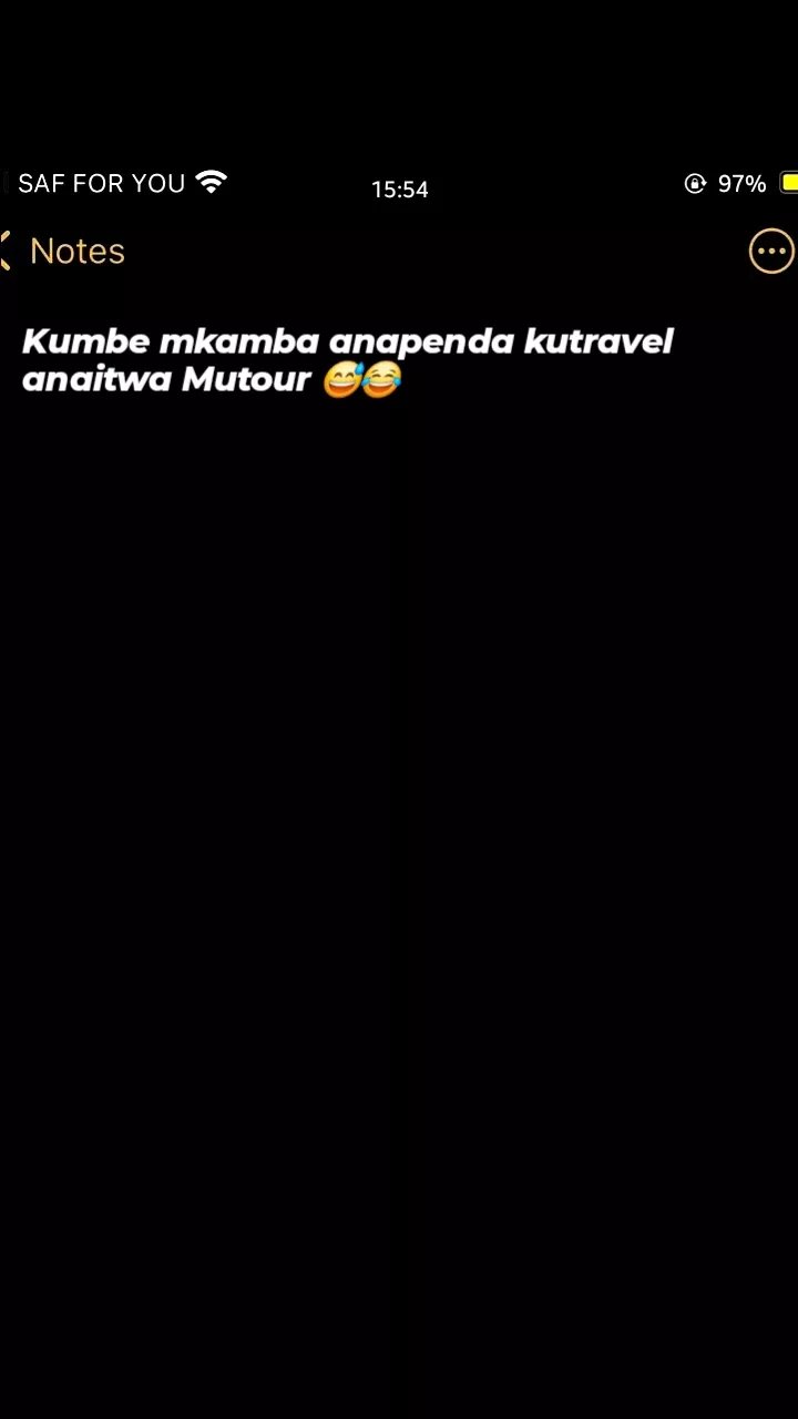 Saf for you 15.54 97 notes kumbe mkamba anapenda kutravel anaitwa mutour