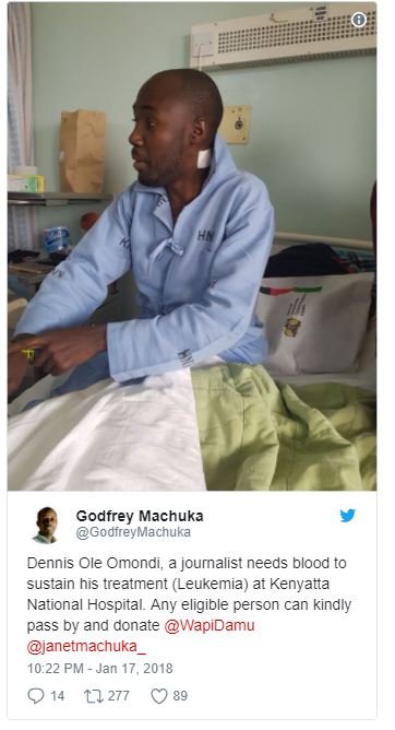 Godfrey machuka godfreymachuka dennis ole omonci, joumalis needs blood to sustai