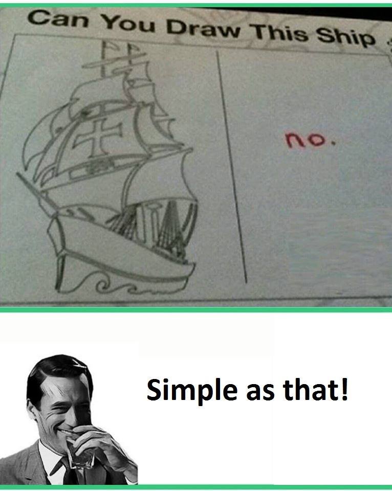 Can you draw this ship no simple as that!