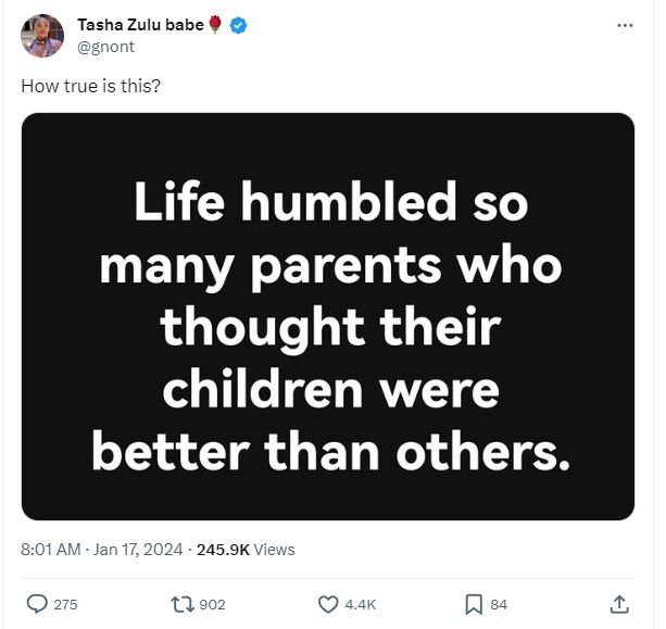 Tasha zulu babe gnont how true is this? life humbled so many parents who thought