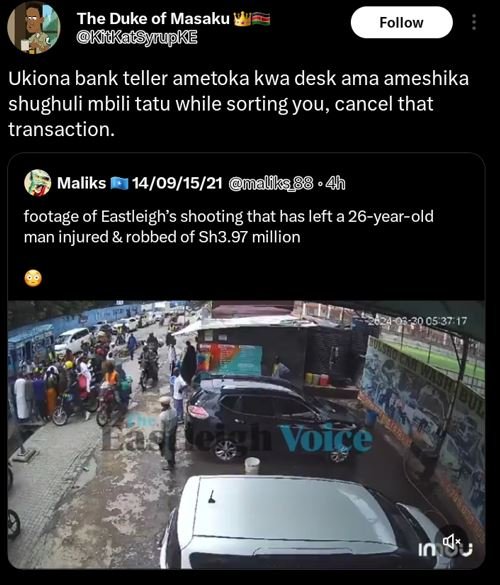 The duke of masaku kiacsyrupke follow ukiona bank teller ametoka kwa desk ama am