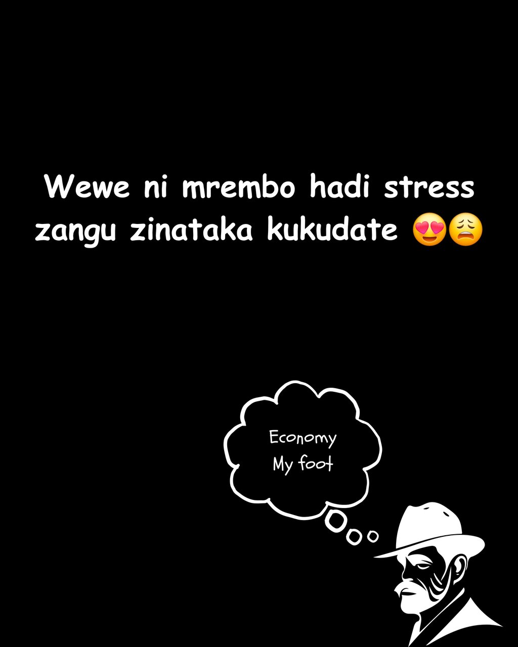 Wewe ni mrembo hadi stress zangu zinataka kukudate economy my foof 00'
