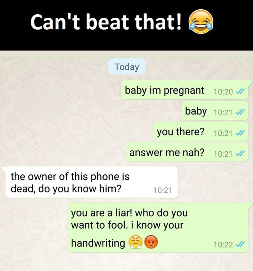 Can't beat that! today baby im pregnant 10.20 baby 10.21 you there? 10.21 answer