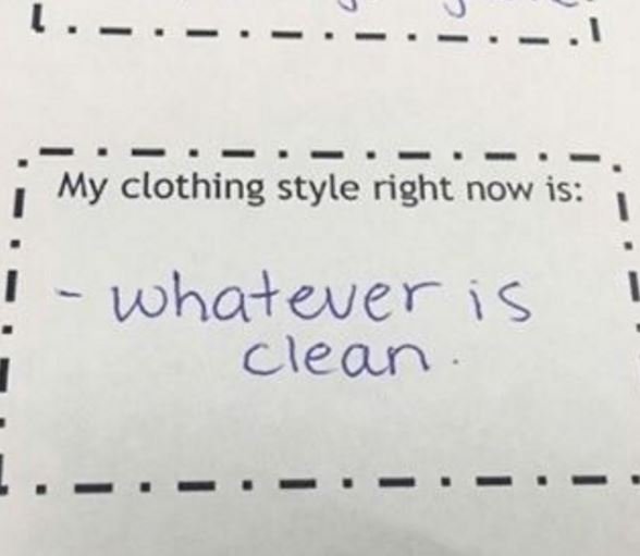 My clothing style right now is whatever i clean