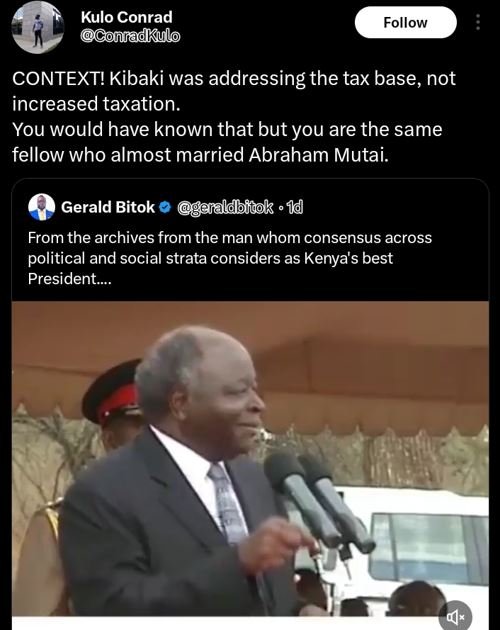 Kulo conrad confadkulo follow context! kibaki was addressing the tax base, not i