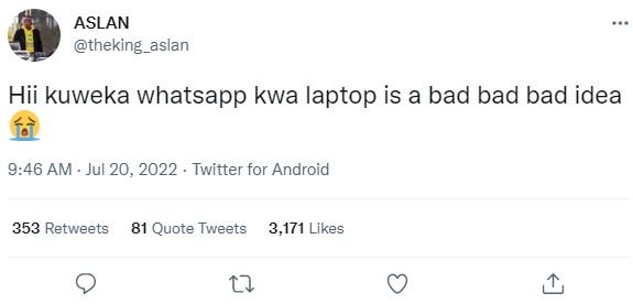 Aslan theking_aslan hii kuweka whatsapp kwa laptop is a bad bad bad idea 9.46 am