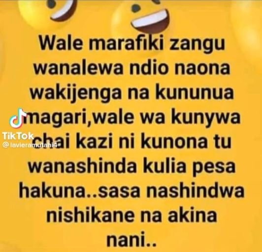 Wale marafiki zangu wanalewa ndio naona wakijenga na kununua uinagari,wale wa ku