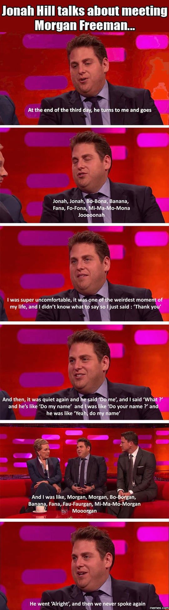 Jonah hill talks about meeting morgan freeman_ at the end of the third day, he t