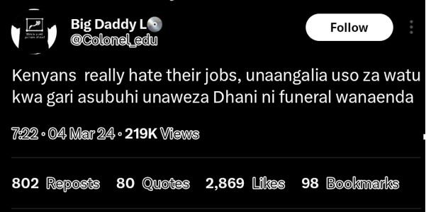 Big daddy l9 coloneledu follow kenyans really hate their jobs, unaangalia uso za