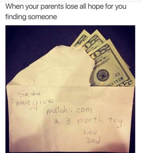 When your parents lose all hope for you finding someone e619 s0sa please give ma