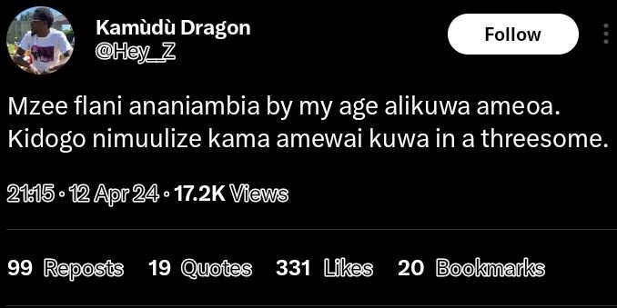 Kamudà dragon hey z follow mzee flani ananiambia by my age alikuwa ameoa kidogo