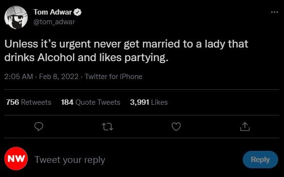Tom Adwar tom_adwar Unless it's urgent never get married to a lady that drinks A