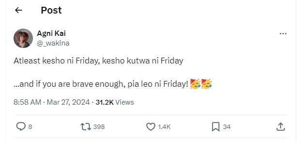 Post agni kai wakina atleast kesho ni friday kesho kutwa ni friday and if you ar